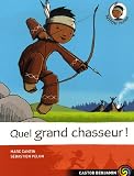 Nitou l'Indien, Tome 1 : Quel grand chasseur !