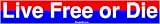 Live Free or Die Bumper Sticker