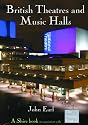 British Theatres and Music Halls (Shire Album)