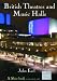 British Theatres and Music Halls (Shire Album) (Shire Album)