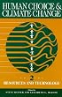 Resources and Technology (Human Choice and Climate Change , Vol 2)