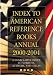 Index to American Reference Books Annual 2000-2004: A Cumulative Index to Subjects, Authors, and Titles