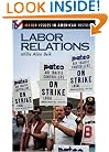 Labor Relations (Major Issues in American History)