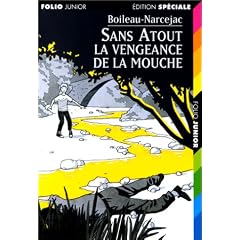 Sans Atout : La vengeance de la mouche