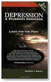 Depression: A Stubborn Darkness--Light for the Path