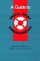 Small Boat Emergencies: A Boater's Guide