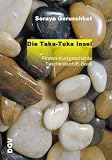 Die Taka-Tuka Insel: Eine Piraten-Kurzgeschichte - Soraya Geruschkat