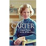 Rosalynn Carter: Equal Partner in the White House (Modern First Ladies) book cover