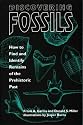 Discovering Fossils: How to Find and Identify Remains of the Prehistoric Past (Fossils & Dinosaurs)