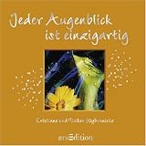 Produkt-Bild: Jeder Augenblick ist einzigartig