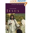 Great Lives: Jesus Bible Companion: The Greatest Life of All (Great Lives from Godćs Word) by Charles R. Swindoll