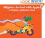 Alligator Arrived With Apples: A Potluck Alphabet Feast (Turtleback School & Library Binding Edition)