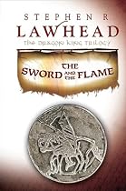 The Sword and the Flame (The Dragon King Trilogy, Book 3)