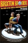 The Case of the Case of Mistaken Identity (Brixton Brothers)