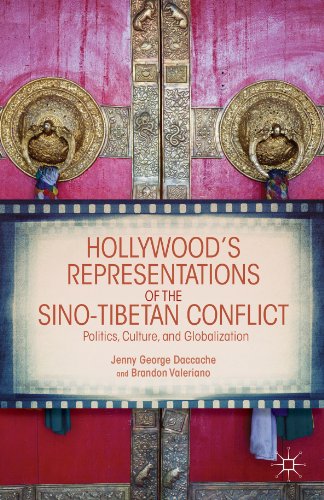Hollywood's Representations of the Sino-Tibetan Conflict: Politics, Culture, and Globalization