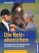 Die Reitabzeichen: Prüfungswissen für alle Reitabzeichen der FN in Theorie und Praxis. Neu nach APO - LPO 2010