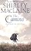The Camino : A Journey of the Spirit