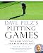 Dave Pelz's Putting Games: The More You Play, the Better You Putt