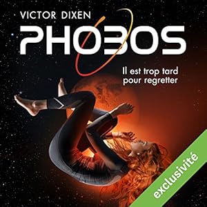 Phobos : Il est trop tard pour regretter (Phobos 1) | Livre audio