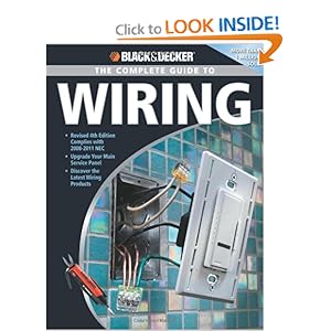Black & Decker The Complete Guide to Wiring - Editors of Creative Publishing