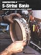 Constructing a 5-String Banjo: A Complete Technical Guide