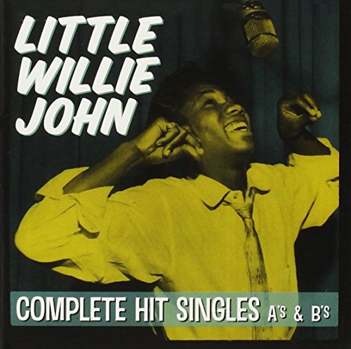 Little Willie John - Complete Hit Singles A