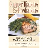 Conquer Diabetes and Prediabetes: The Low-Carb Mediterranean Diet