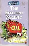 The effluent society