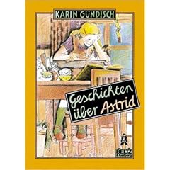 Geschichten �ber Astrid. Erz�hlung.