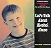 Book Let's Talk About Alcohol Abuse (Let's Talk About Library)