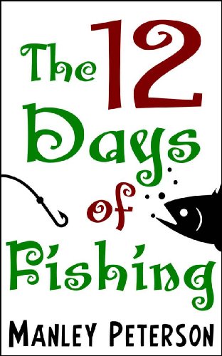 The 12 Days of Fishing