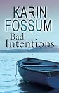 Bad Intentions