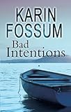 Bad intentions