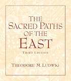 Sacred Paths of the East, The (3rd Edition)