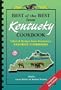 Best of the Best from Kentucky Cookbook: Selected Recipes from Kentucky's Favorite Cookbooks (Best of the Best State Cookbook Series) (Best of the Best Cookbook)