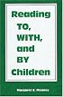 Reading To, With, and by Children