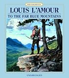 Far Blue Mountains, the (Louis L'amour)