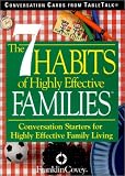The 7 Habits of Highly Effective Families Conversation Cards: Conversation Starters for Highly Effective Family Living