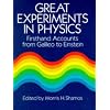 Great Experiments in Physics: Firsthand Accounts from Galileo to Einstein