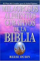 Milagrosos Alimentos Curativos De La Biblia