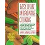 Easy Livin' Microwave Cooking: A microwave instructor shares tips, secrets, & 200 easiest recipes for fast and delicious microwave meals