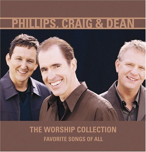 Phillips, Craig & Dean - Come, Now Is The Time To Worship Lyrics - Zortam Music