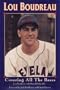 Lou Boudreau: Covering All the Bases