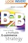 B2b: How To Build A Profitable E-commerce Strategy
