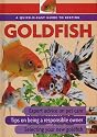 Quick-N-Easy Guide to Keeping Goldfish