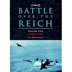 Battle Over the Reich: November 1943 - May 1945 v. 2: The Strategic Bomber Offensive Against Germany 1939-1945