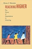 Reaching Higher: The Power of Expectations in Schooling