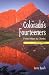 Colorado's Fourteeners, 2nd Ed.: From Hikes to Climbs