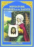 Miniature Stories of the Saints – Book Four