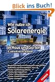 Wie nutze ich Solarenergie in Haus und Garten?